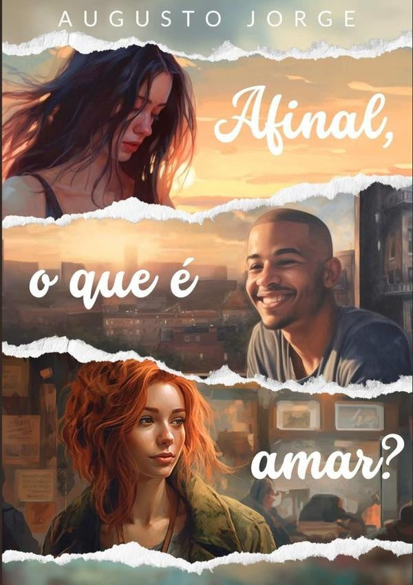 Afinal, O Que É Amar? | Augusto Jorge