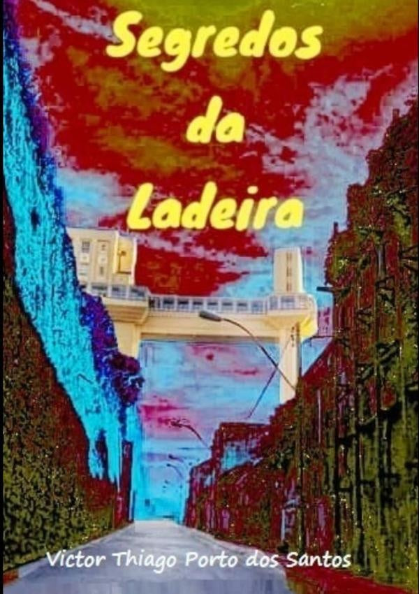 Segredos Da Ladeira | Victor Thiago Porto Dos Santos