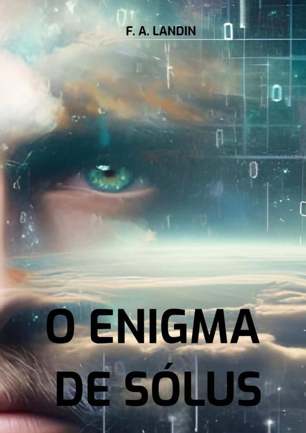 O Enigma De Sólus | F. A. Landin