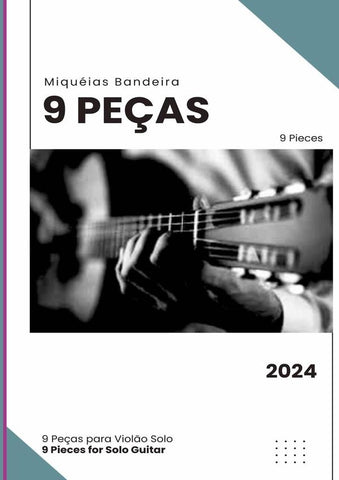 9 Peças Para Violão Solo | Miquéias Bandeira Gomes