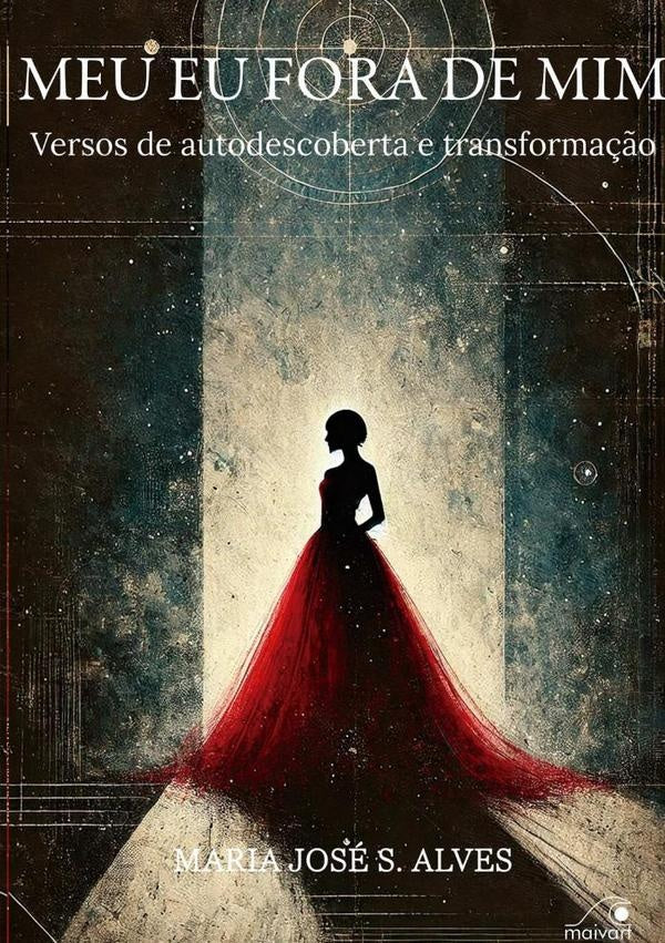 Meu Eu Fora De Mim | Maria José S. Alves