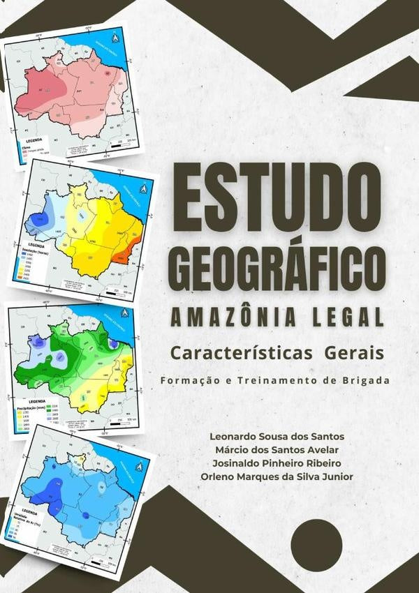 Amazônia Legal - Estudo Geográfico | Sousa Dos Santos", "orleno Marques Da Silva Ju...