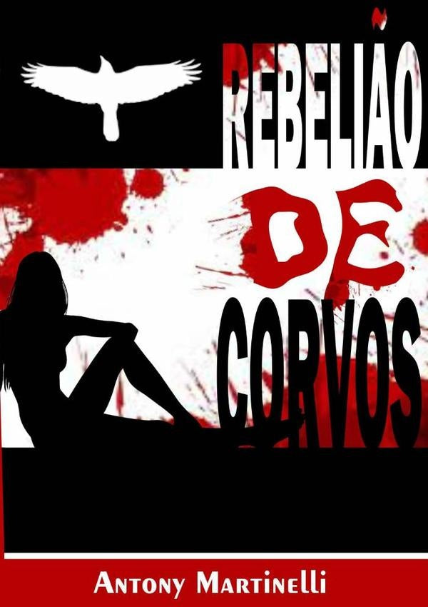 Rebelião De Corvos | Antony Martinelli