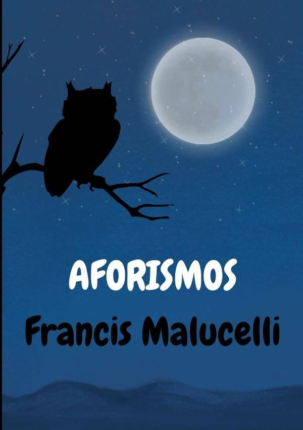 Aforismos | Francis Malucelli