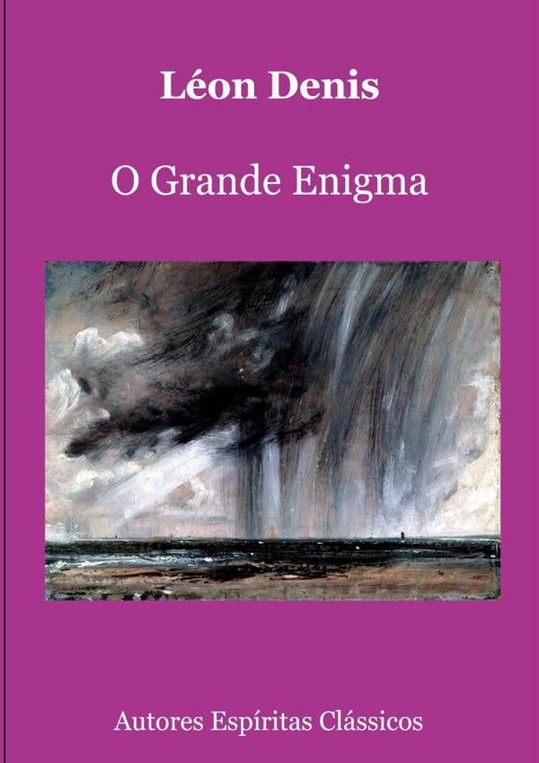 O Grande Enigma | Léon Denis