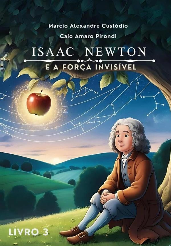 Isaac  Newton | Amaro Pirondi, Alexandre Custodio y otros