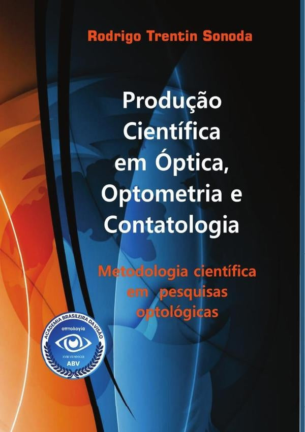 Produção Científica Em Optica, Optometria E Contatologia | Rodrigo Trentin Sonoda