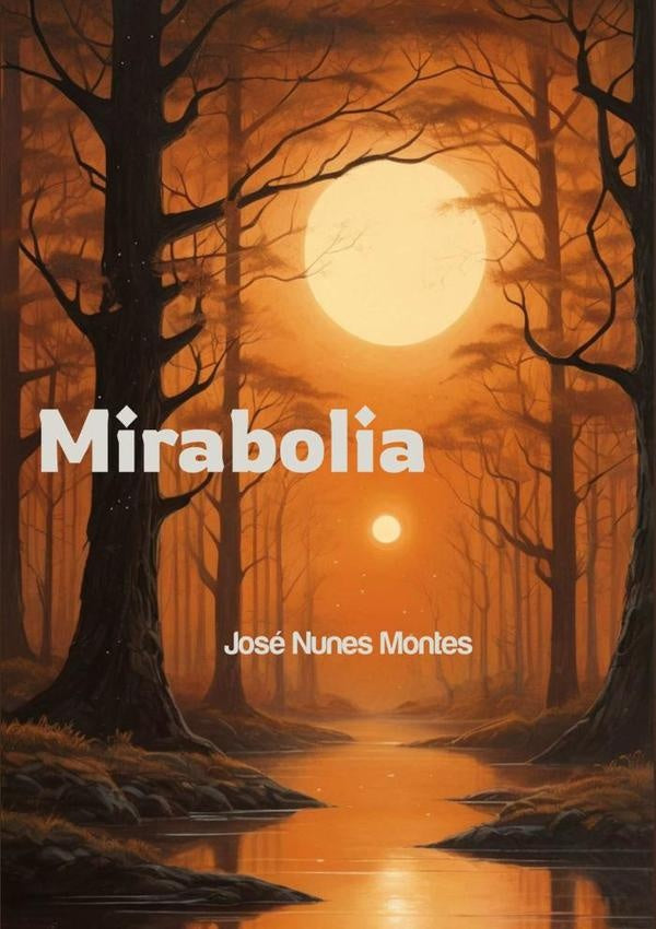 Mirabolia | José Nunes Montes