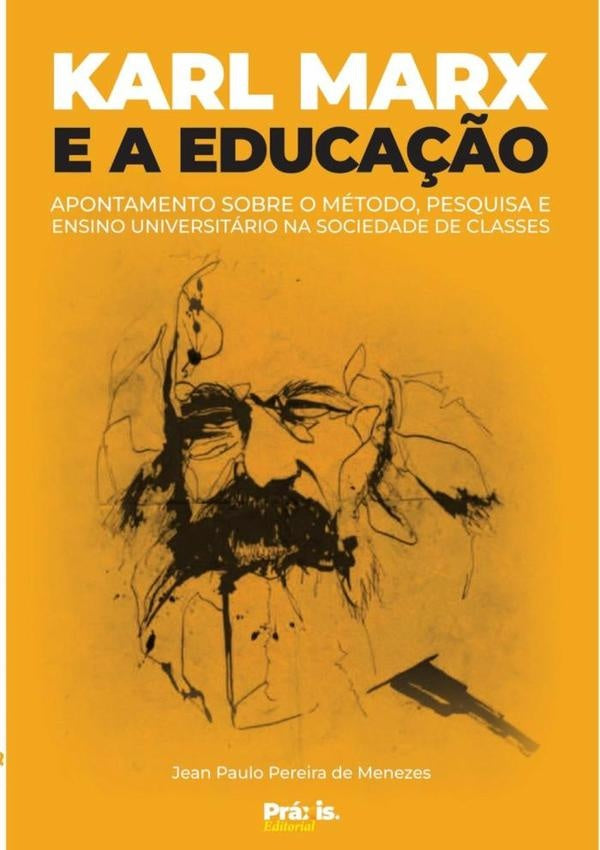 Karl Marx E A Educação | Jean Paulo Pereira De Menezes