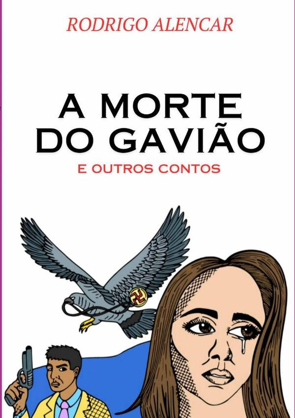 A Morte Do Gavião | Rodrigo Alencar