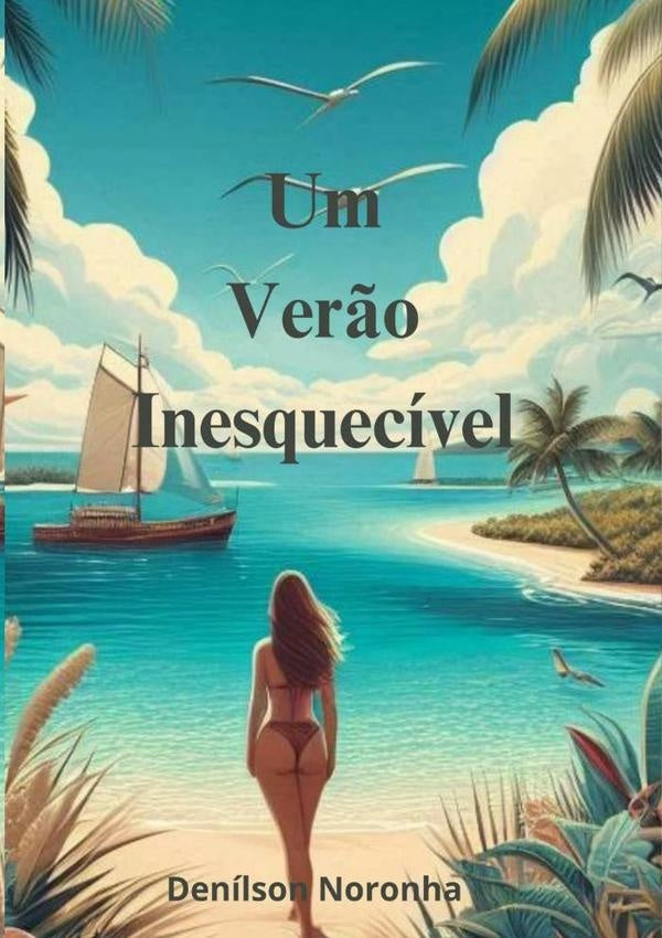 Um Verão Inesquecível | Denílson Noronha