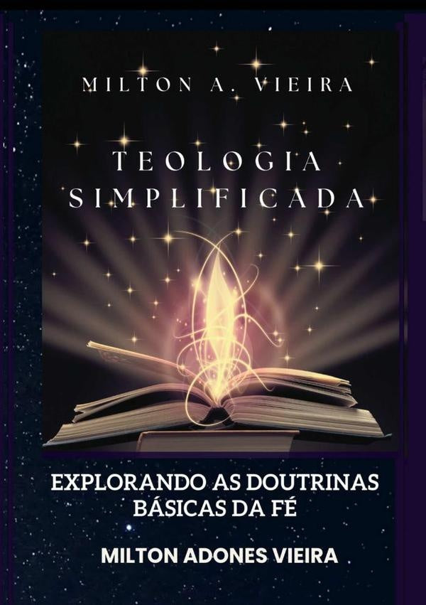 Teologia Simplificada | Milton Adones Vieira
