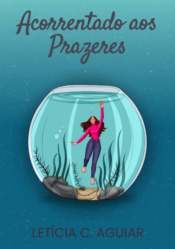 Acorrentado Aos Prazeres | Aguiar, C. Aguiar