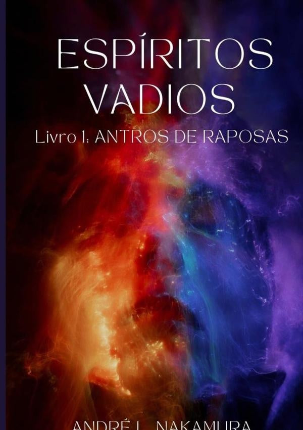 Espíritos Vadios | André Luiz Nakamura