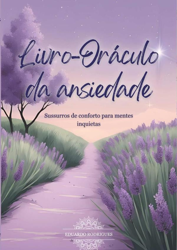 Livro-oráculo Da Ansiedade | Eduardo Rodrigues Do Vale Filho