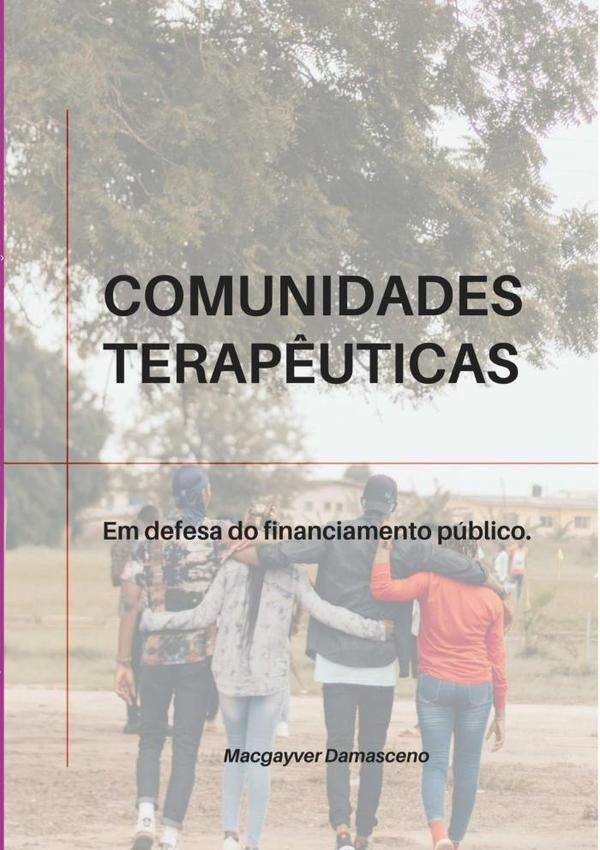 Comunidades Terapêuticas | Damasceno Macgayver Fernandes