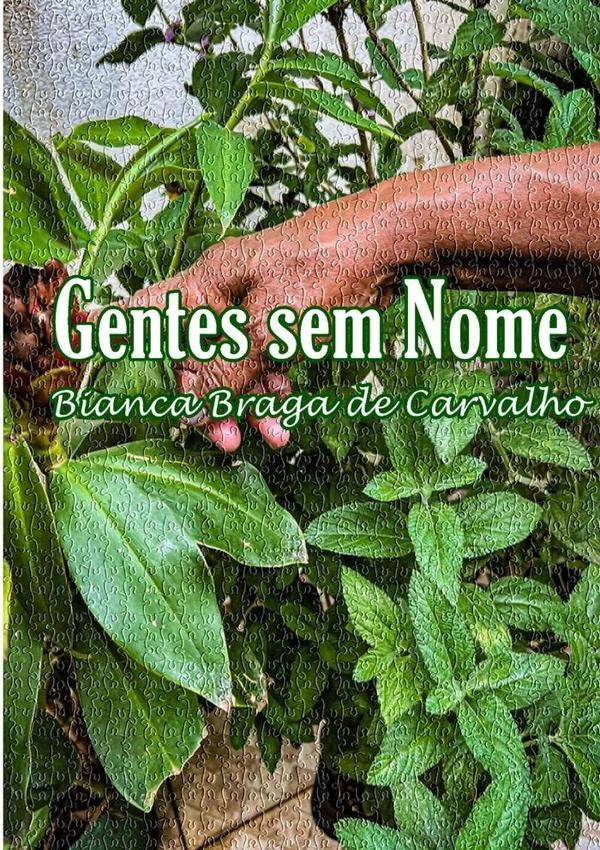 Gentes Sem Nome | Bianca Braga De Carvalho