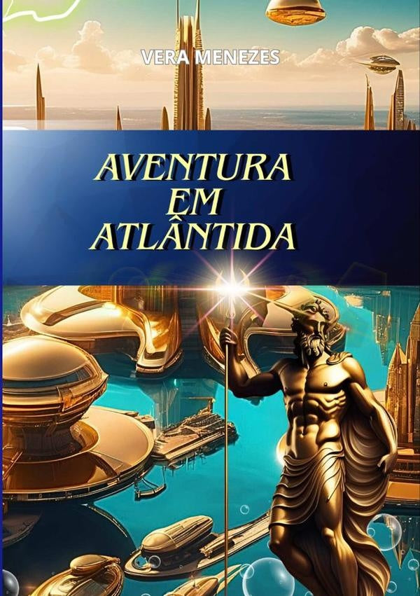 Aventura Em Atlântida | Vera Menezes