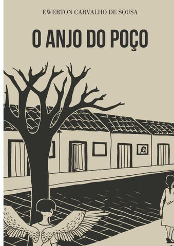 O Anjo Do Poço | Ewerton Carvalho De Sousa