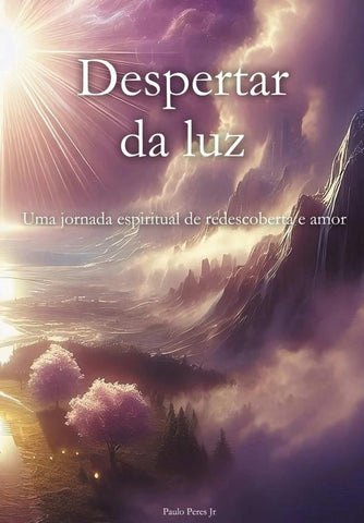Despertar Da Luz | Paulo Peres Jr