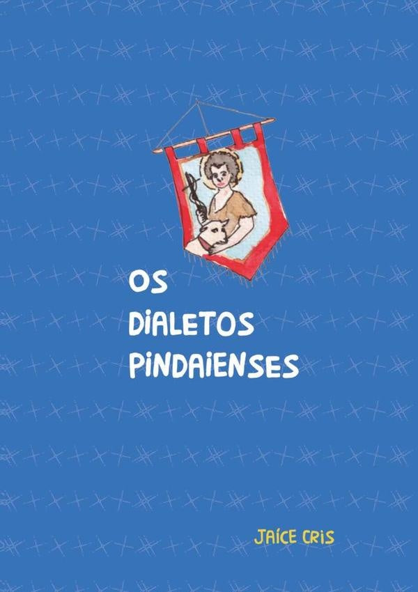 Os Dialetos Pindaienses | Jaíce Cristina Souza Silva