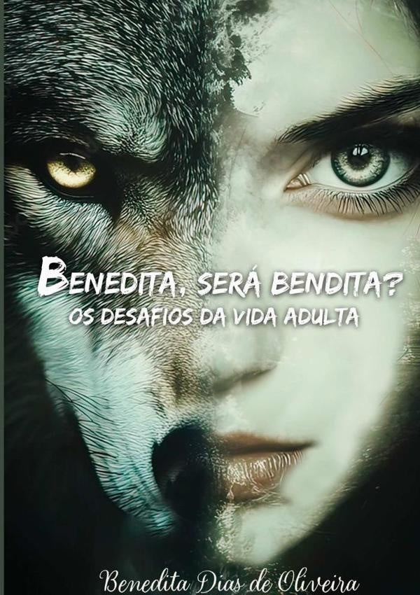 Benedita, Será Bendita? | Benedita Dias De Oliveira