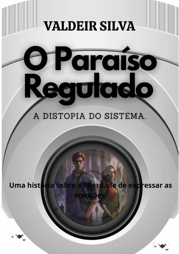 O Paraíso Regulado | Valdeir Silva