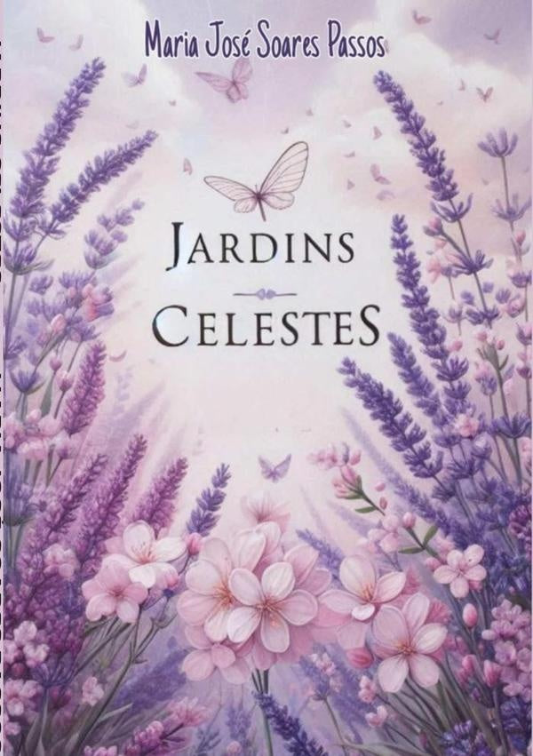 Jardins Celestes | Maria José Soares Passos