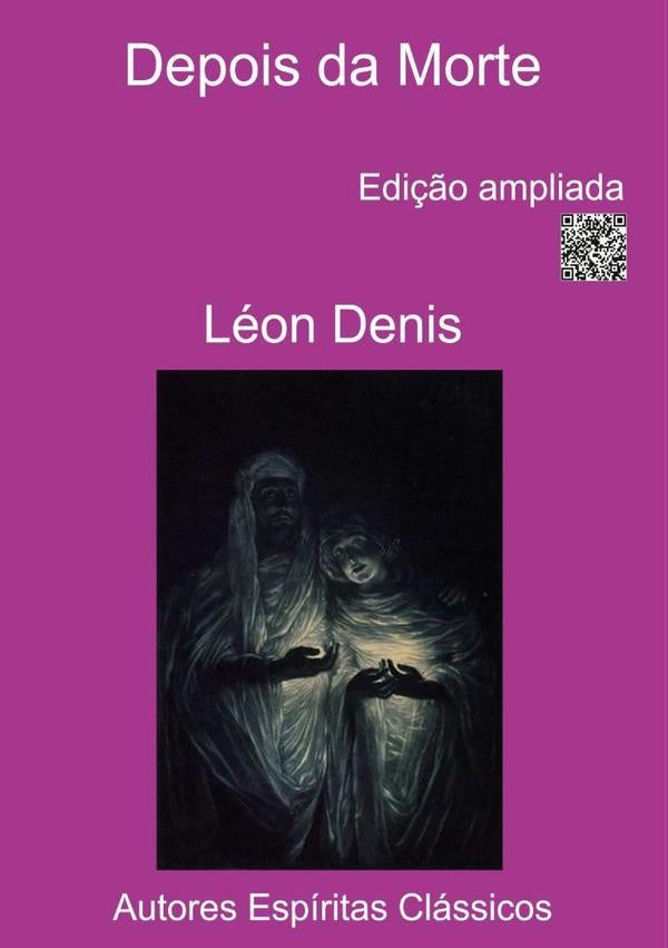 Depois Da Morte | Léon Denis