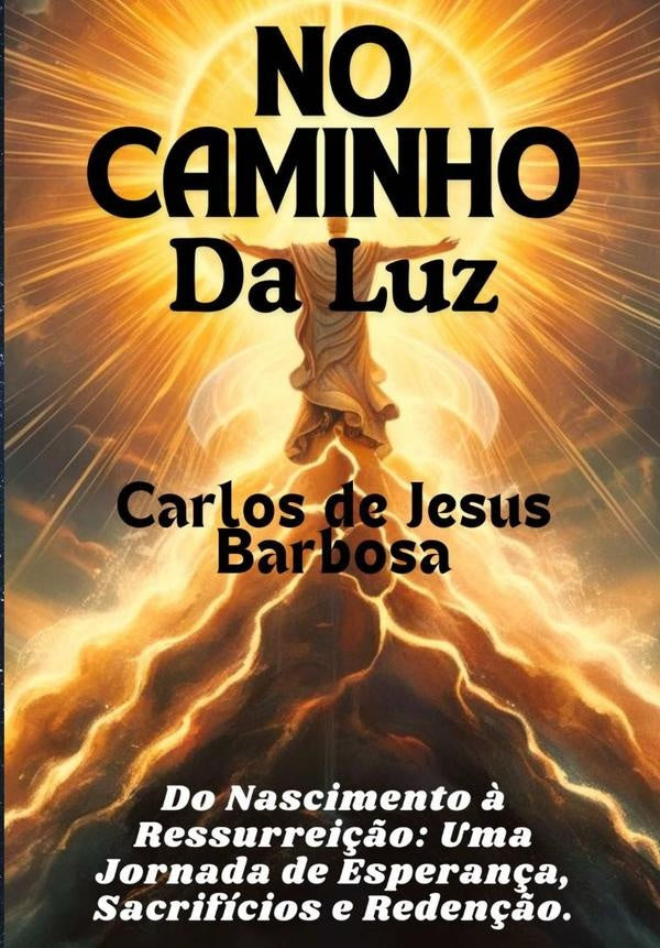 No Caminho Da Luz | Carlos De Jesus Barbosa
