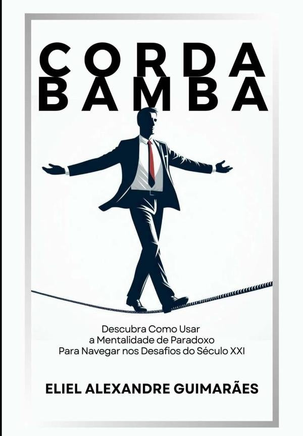 Corda Bamba | Eliel Alexandre Guimarães