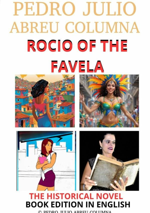 Rocio Of The Favela | Vanllelys Abreu Sànchez, Julio Abreu Columna