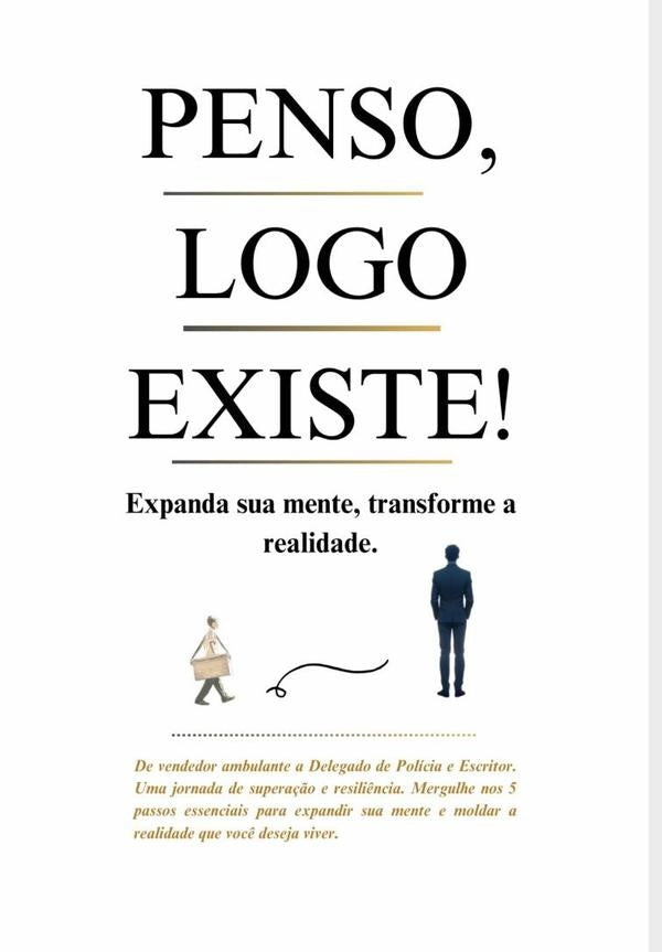Penso, Logo Existe! | Julio Cesar Chiarini Pereira
