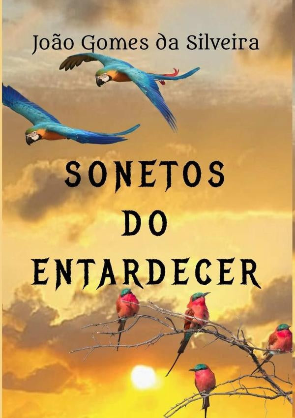 Sonetos Do Entardecer | João Gomes Da Silveira