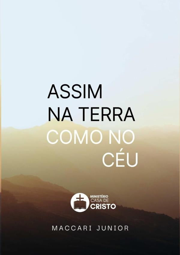 Assim Na Terra Como No Céu | Maccari Junior
