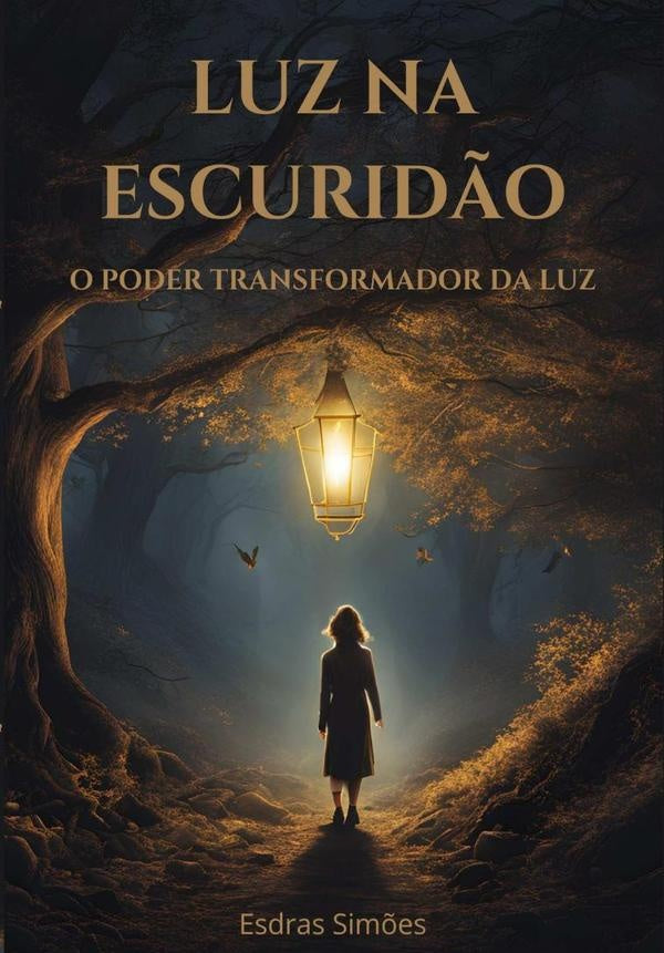 Luz Na Escuridão | Esdras Simões