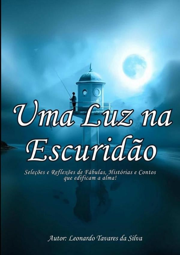 Uma Luz Na Escuridão | Tavares, Tavares Da Silva