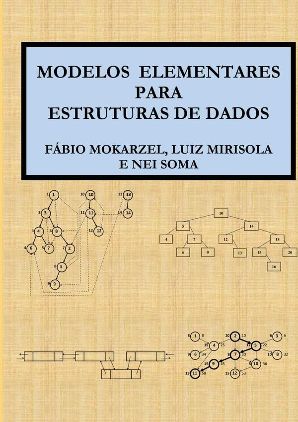 Modelos Elementares Para Estruturas De Dados | Carneiro Mokarzel, Nei Yoshihiro Soma y otros