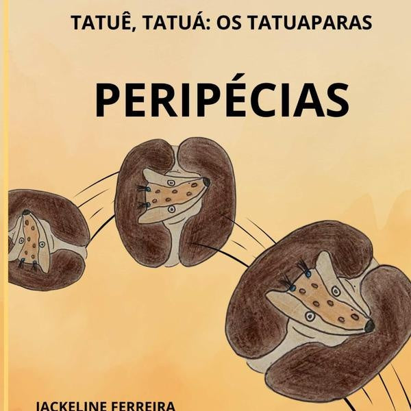 Tatuê, Tatué: Os Tatuaparas | Jackeline Ferreira