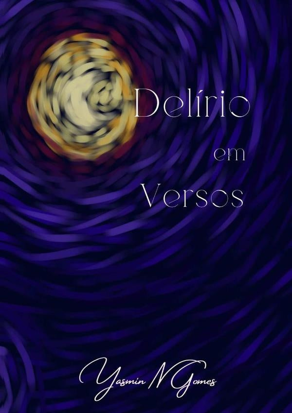 Delírio Em Versos | Yasmin N Gomes