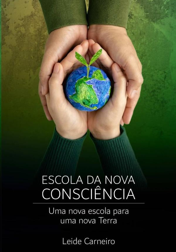 Escola Da Nova Consciência | Leide Carneiro