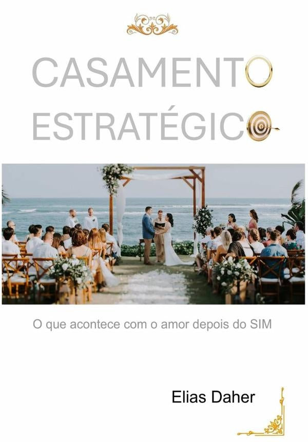 Casamento Estratégico | Elias Daher