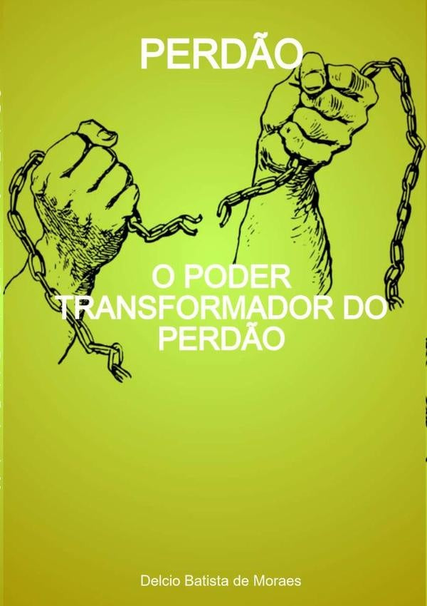 Perdão | Delcio Batista De Moraes