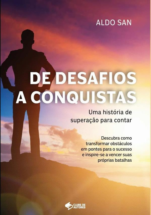 De Desafios A Conquistas: Uma História De Superação Para Contar | Aldo San