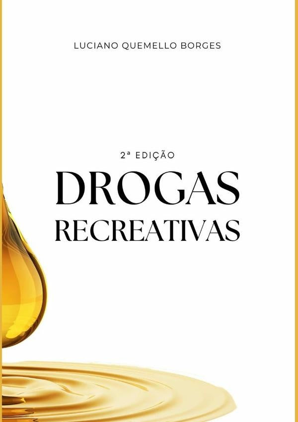 Drogas Recreativas | Luciano Quemello Borges