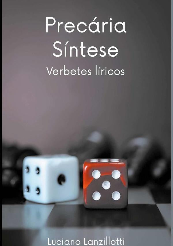Precária Síntese | Luciano Lanzillotti