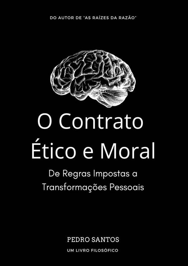 O Contrato Ético E Moral | Pedro Santos