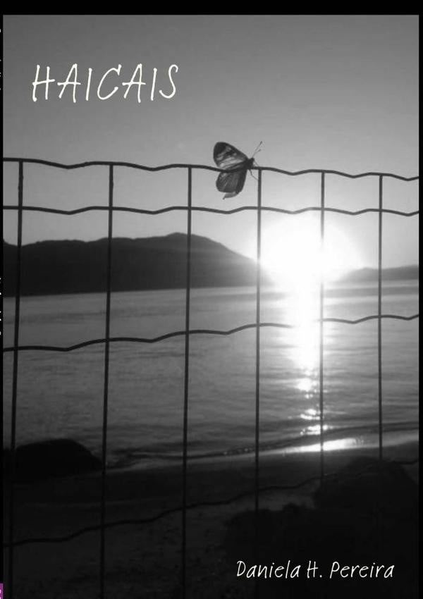 Haicais | Daniela H. Pereira