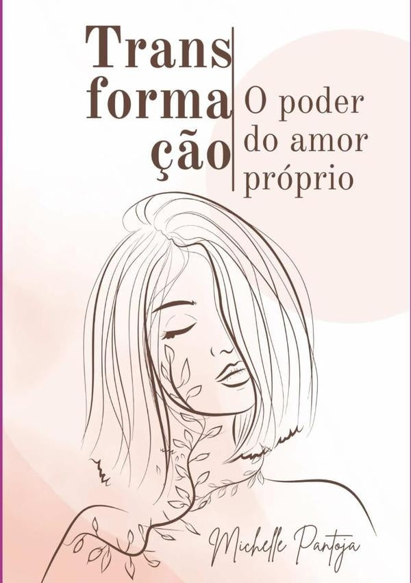 Transformação | Michelle Pantoja