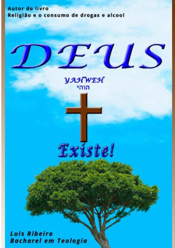 Yahweh ????, Deus Existe! | Luís Ribeiro